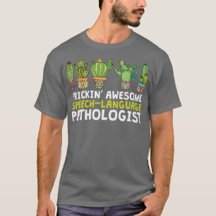 Camiseta Prickinx27 Impresionante patólogo del lenguaje de 