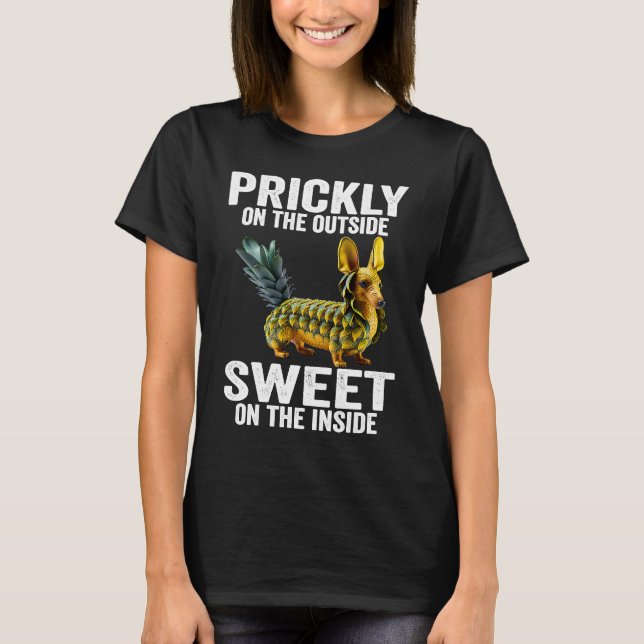 Camiseta Prickly Outside Sweet On The Inside Pineapple Dach (Anverso)