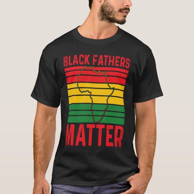 Camiseta Pride Black Fathers Matter African History Month F (Anverso)