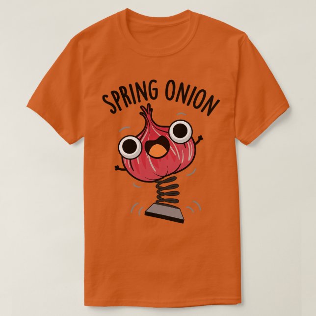 Camiseta Primavera Cebolla Graciosa Veggie Puns 1 (Diseño del anverso)
