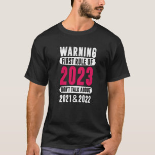 Camiseta Primer artículo de 2023 no hablan del Día de Año N