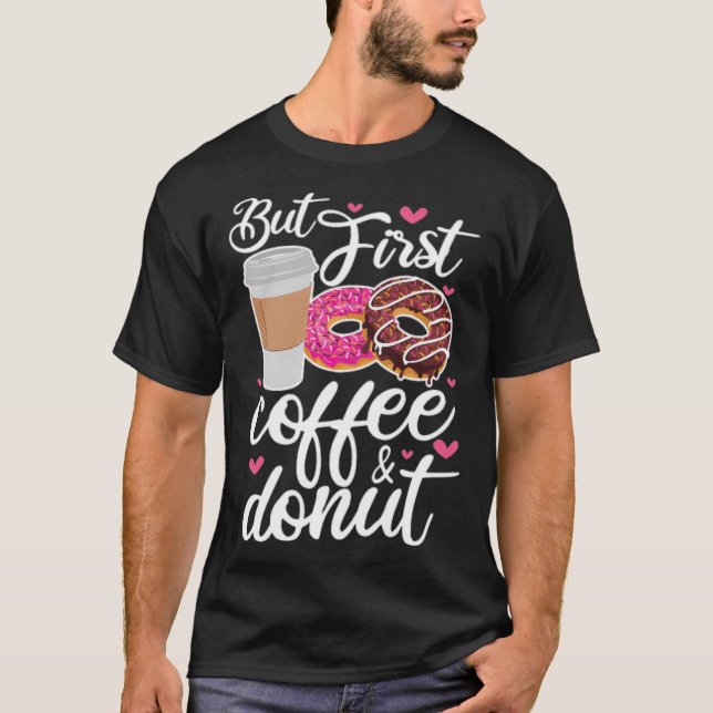 Camiseta Primer café y panadería divertidos dichos (Anverso)
