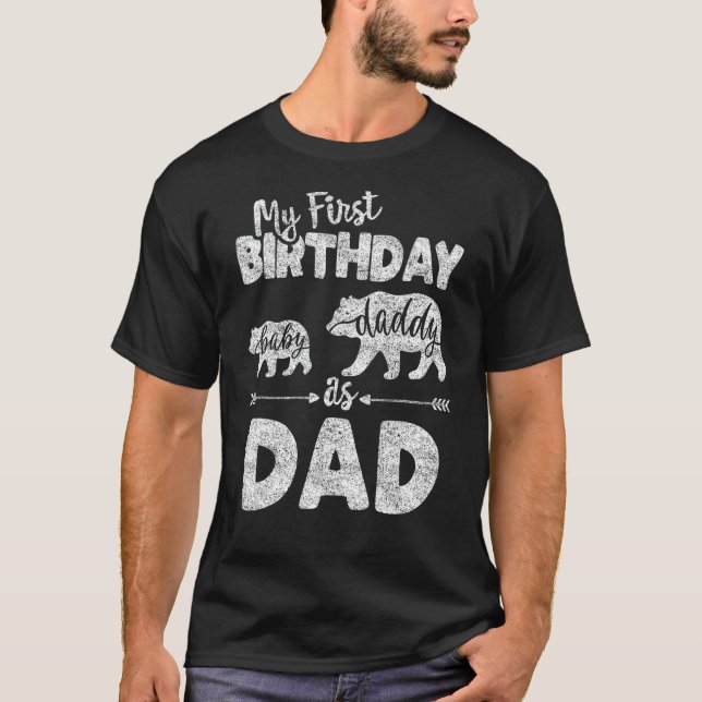 Camiseta Primer cumpleaños como DAD, regalo divertido para  (Anverso)