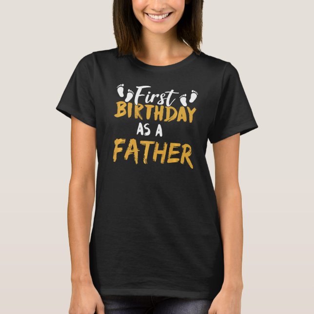 Camiseta Primer cumpleaños como padre Fiesta celebra las de (Anverso)