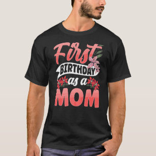 Camiseta Primer Cumpleaños De Mamá Madre Mamá Fiesta Mamá M