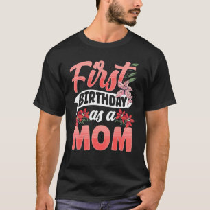 Camiseta Primer Cumpleaños De Mamá Madre Mamá Fiesta Mamá M