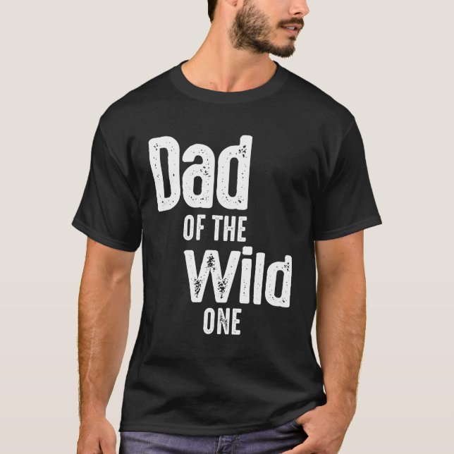 Camiseta Primer cumpleaños de papá de Wild One Shirt (Anverso)