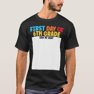 Camiseta Primer Día de 6to Grado Firma Mi Graduación