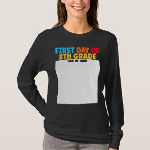 Camiseta Primer Día de 8vo Grado Firma Mi Graduación