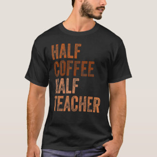 Camiseta Primer Día De Colegio Mitad Café Mitad Profesora M