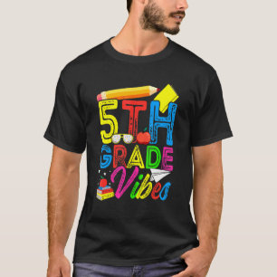 Camiseta Primer Día De La Escuela De 5º Grado Vibes De Vuel