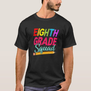 Camiseta Primer Día De La Escuela De Octavo Grado Squad De