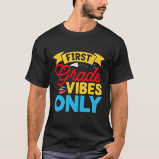 Camiseta Primer Día De La Escuela De Primer Grado Vibes Sól