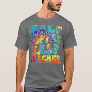 Camiseta Primer Día De La Escuela Medio Café Medio Regalo D
