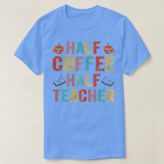 Camiseta Primer Día De La Escuela Medio Café Medio Regalo D (Diseño del anverso)