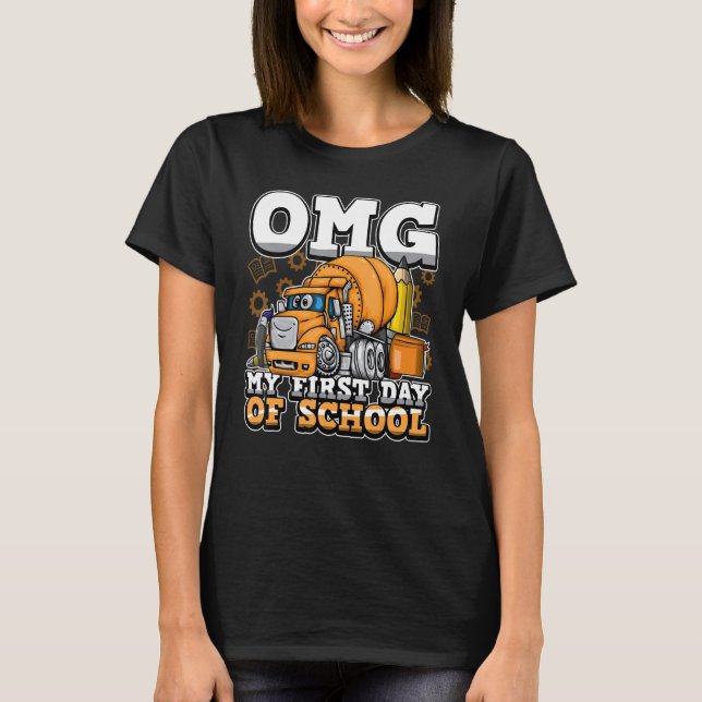Camiseta Primer Día De La Escuela Omg Construcción De Mezcl (Anverso)