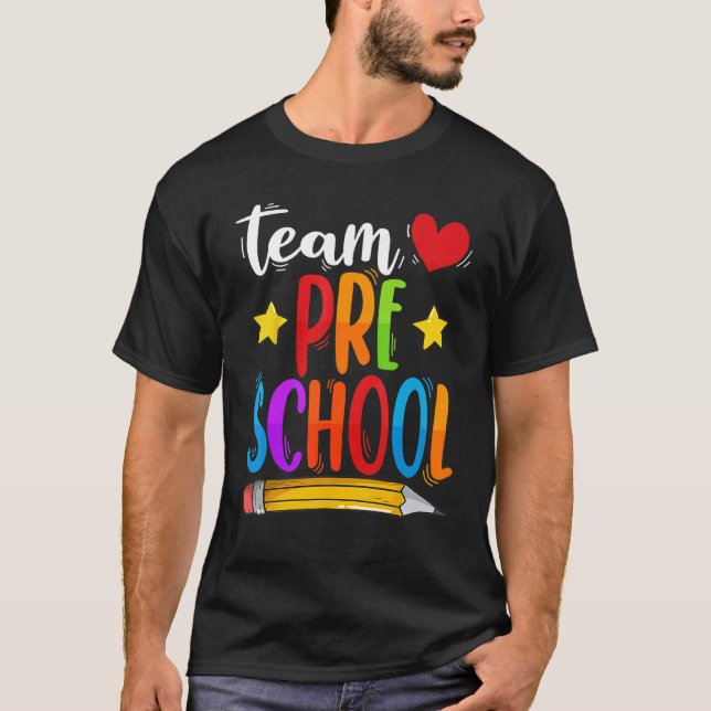 Camiseta Primer Día Del Equipo De Preescolar De Vuelta A Lo (Anverso)