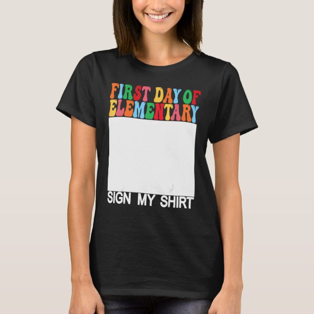 Camiseta Primer día del Rótulo elemental Mi último día de c (Anverso)