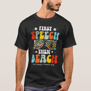 Camiseta Primer discurso y luego suma de profesores de tera