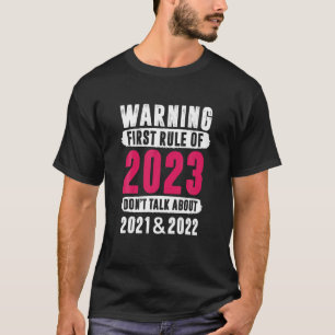 Camiseta Primer gobierno de 2023 no hablan - Año Nuevo