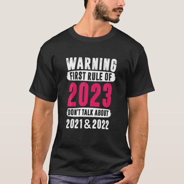 Camiseta Primer gobierno de 2023 no hablan - Año Nuevo (Anverso)