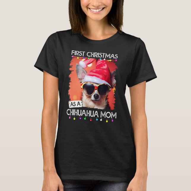 Camiseta Primera Navidad como mamá chihuahua (Anverso)