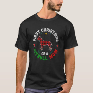 Camiseta Primera Navidad como mamá Pitbull
