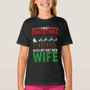 Camiseta Primera Navidad con mi nueva y sexy esposa fea fam