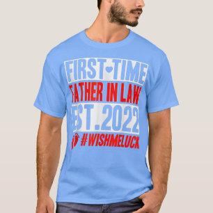 Camiseta Primera Vez En La Ley 2022 Un Embarazo Gracioso Y