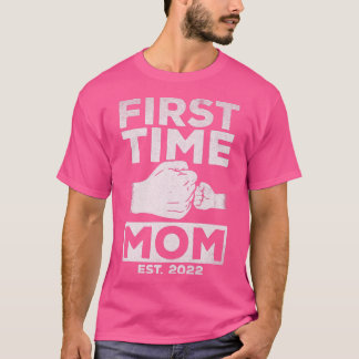 Camiseta Primera vez que Mamá Este