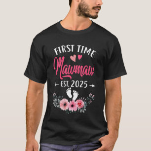 Camiseta Primera Vez Que Mawmaw Se Promociona A Mawmaw Est 