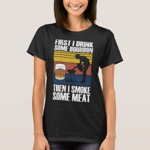 Camiseta Primero Bebí Borbono Que Fumo Carne Whiskey Sm