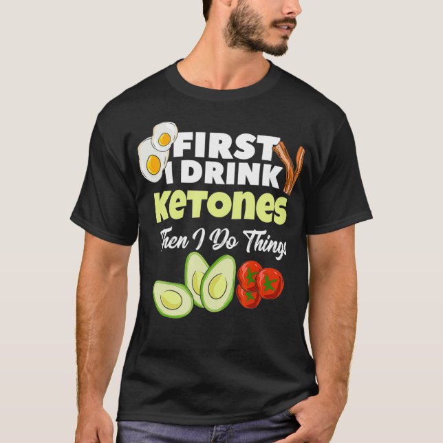 Camiseta Primero Bebí Ketones Ketogic Keto Gimnasio (Anverso)