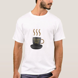 Camiseta Primero café luego las cosas divertidas Amante del