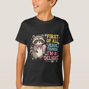Camiseta Primero De Jesús Piensa Un Diseño De Mapache Delic