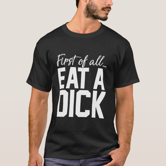 Camiseta Primero De Todo Come Una Verga (Anverso)