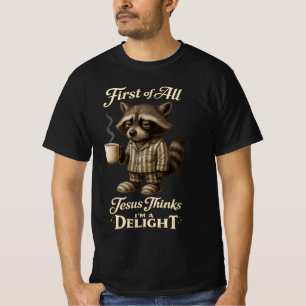 Camiseta Primero de Todo Jesús Piensa Que Soy Un Mapache En