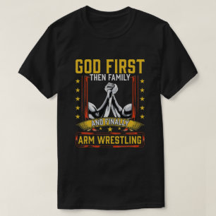 Camiseta Primero Dios, Luego Familia Y Finalmente Lucha Arm