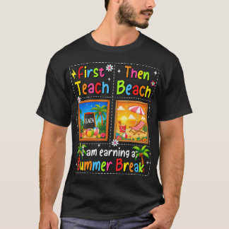 Camiseta Primero Enseña Luego Playa Último Día De Escuela V