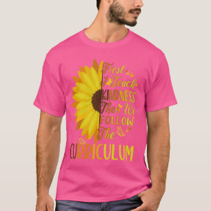 Camiseta Primero Enseño Amabilidad Luego Seguimos el Plan d