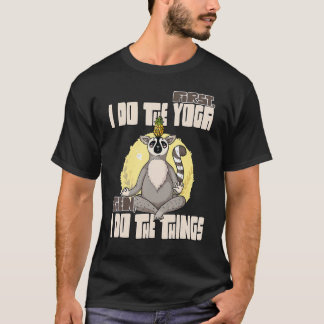 Camiseta Primero hago el yoga  luego hago las cosas 2