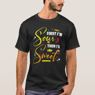 Camiseta Primero soy Sour Entonces soy Sweet Funny Candy Pa