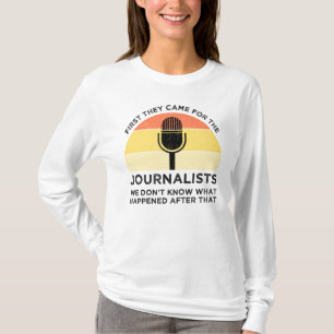Camiseta Primero Vinieron Por Los Periodistas