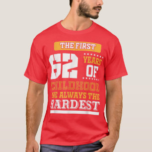 Camiseta Primeros 62 años de infancia