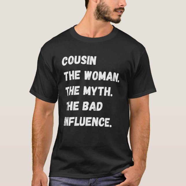 Camiseta Primo La Mujer El Mito La Mala Influencia (Anverso)