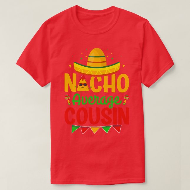 Camiseta Primo Nacho Promedio Nacho Lover Primo Cinco De M (Diseño del anverso)