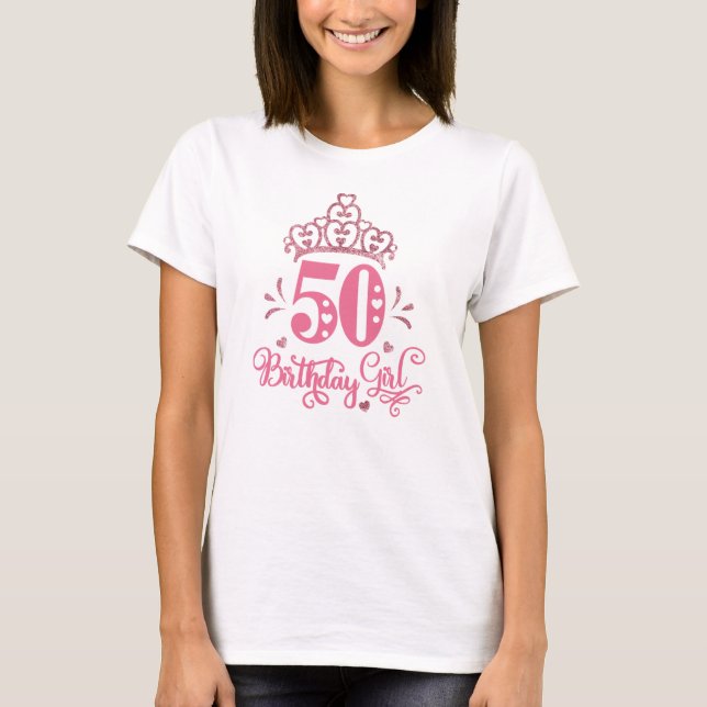 Camiseta Princesa de Cumpleaños 50 Chica de Cumpleaños (Anverso)