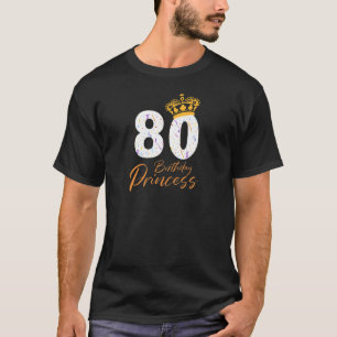 Camiseta Princesa de cumpleaños 80 mujeres Graciosa 80 cump