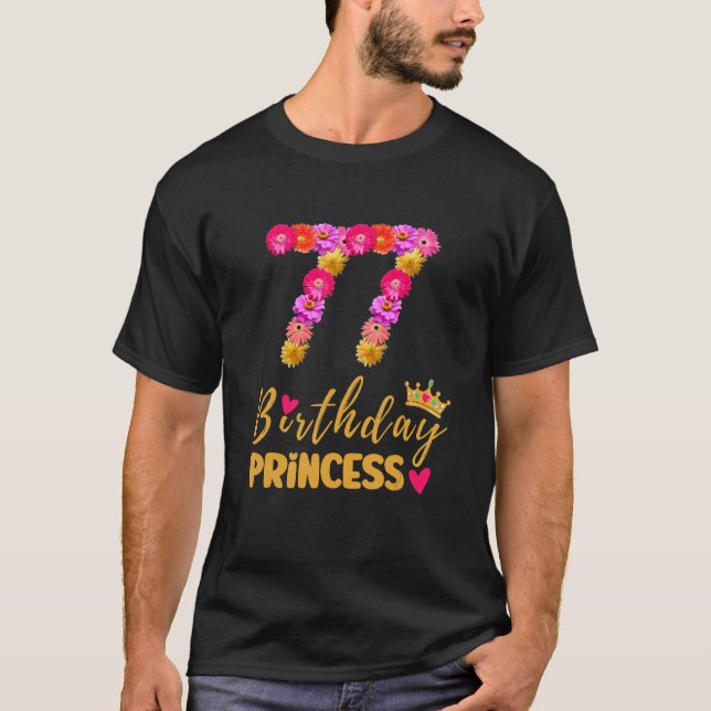 Camiseta Princesa de cumpleaños de 77 años flor de 77 años  (Anverso)