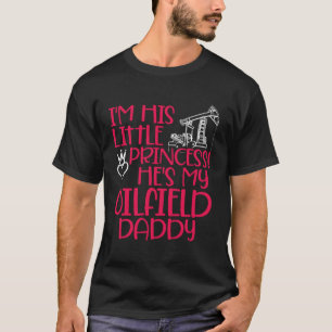Camiseta Princesa del yacimiento petrolífero Papá Trabajado